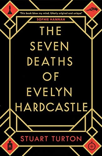 The Seven Deaths of Evelyn Hardcastle: A Novel